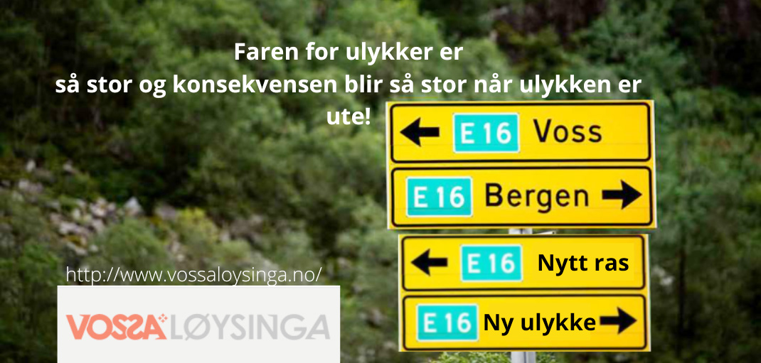 Skilt som viser E16 Voss, Bergen, nytt ras og ny ulykke